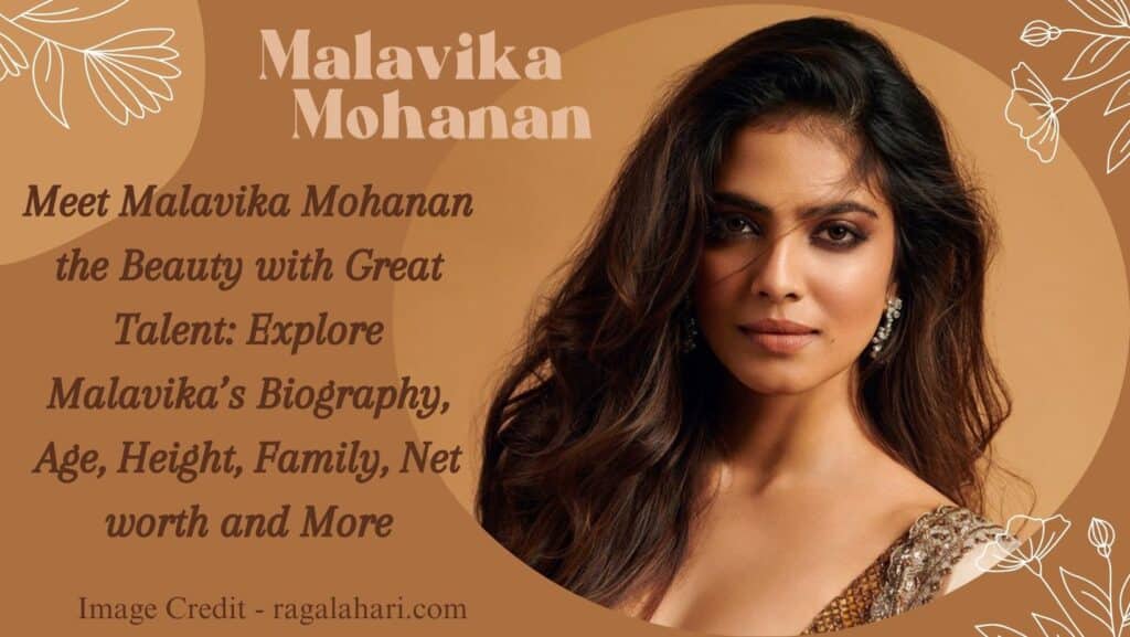 Meet Malavika Mohanan