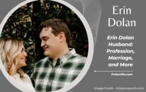 Who is Erin Dolan?